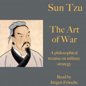 Sun Tzu: The Art of War: A philosophical treatise on military strategy - Sun Tzu by Unknown