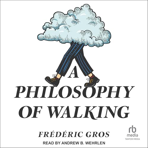 A Philosophy of Walking