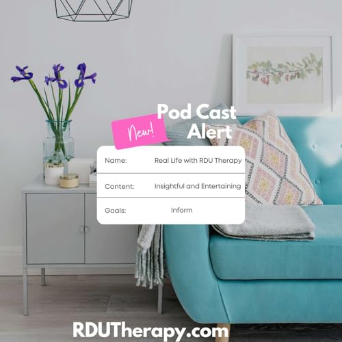Real Life with RDU Therapy by RDU Therapy