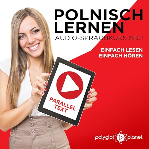 Polnisch Lernen - Einfach Lesen - Einfach Hören - Paralleltext