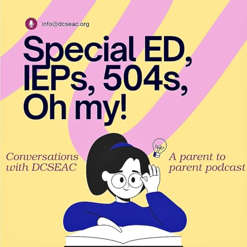 SpecialEd, IEP, 504s, Oh my: Conversations with DCSEAC by Douglas County Special Education Advisory Committee