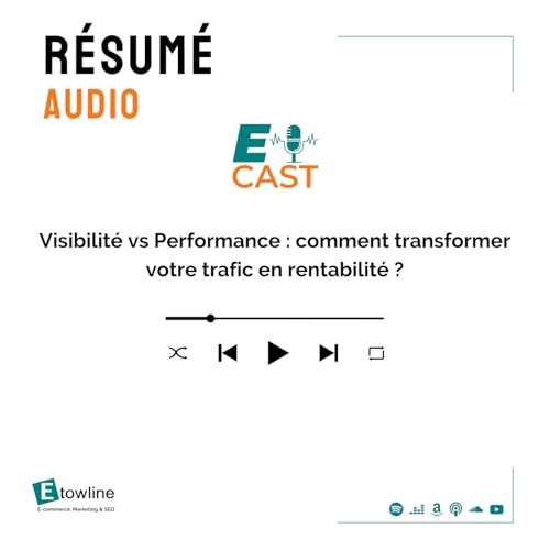Visibilité vs Performance : comment transformer votre trafic en rentabilité ? by Unknown