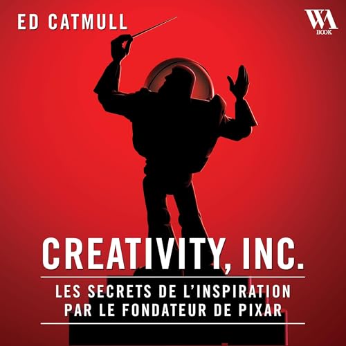 Creativity, Inc. - Édition enrichie