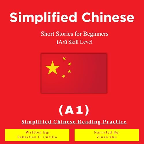 Simplified Chinese Short Stories for Beginners (A1) Skill Level