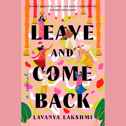 Leave and Come Back by Lavanya Lakshmi