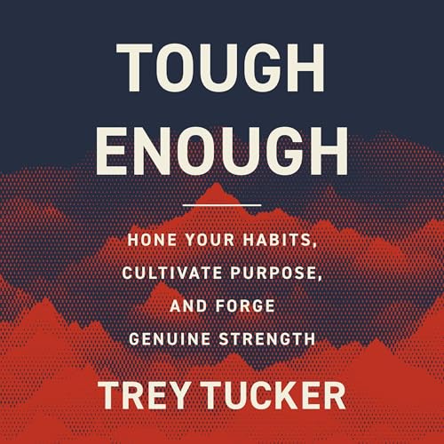 Tough Enough by Trey Tucker