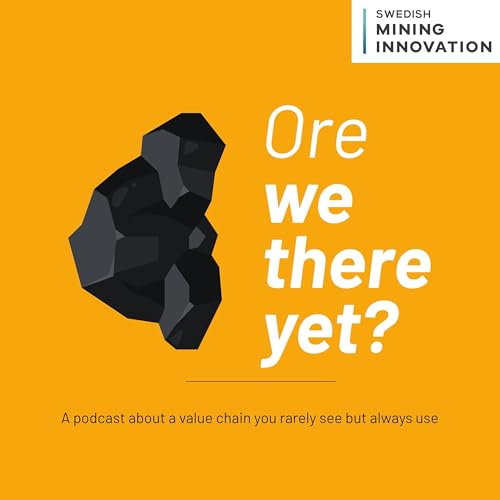 Ore we there yet? by Swedish Mining Innovation
