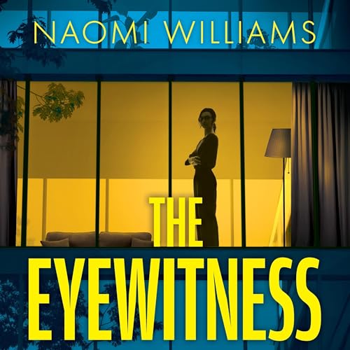 The Eyewitness by Naomi Williams