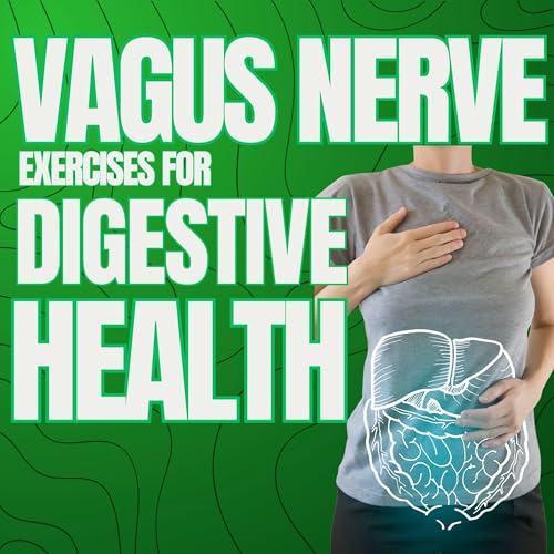 Vagus Nerve Exercises for Digestive Health