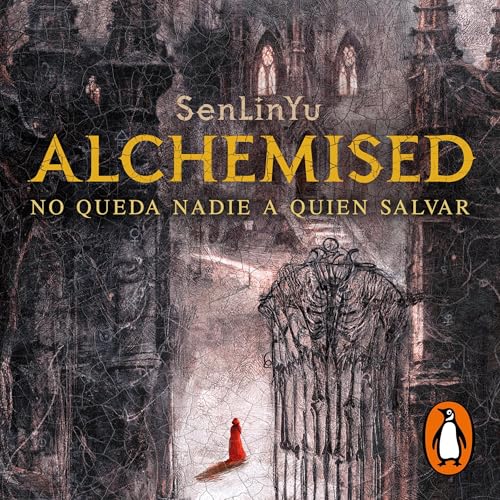 Alchemised (Spanish Edition)