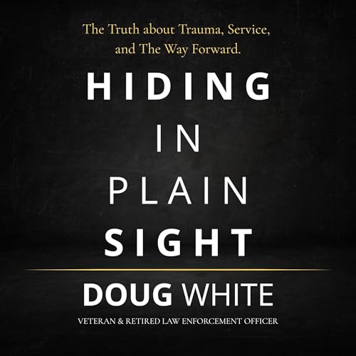 Hiding in Plain Sight by Doug White
