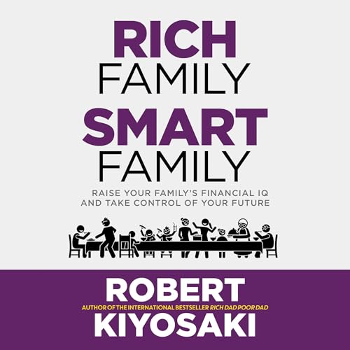 Rich Family Smart Family by Robert T. Kiyosaki