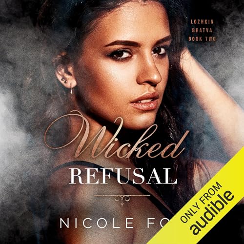 Wicked Refusal by Nicole Fox