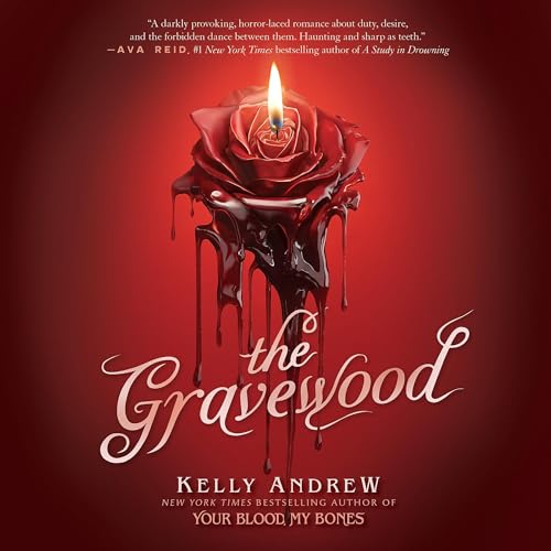 The Gravewood by Kelly Andrew