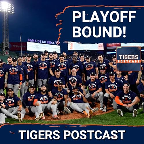 TIGERS POSTCAST: PLAYOFF BOUND! Detroit Tigers CLINCH POSTSEASON BIRTH, Beat Boston Red Sox by Unknown