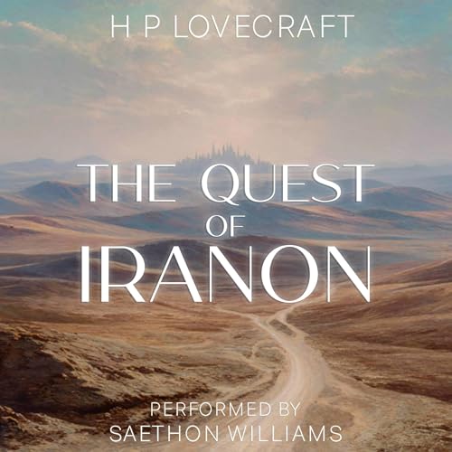 The Quest of Iranon by H. P. Lovecraft