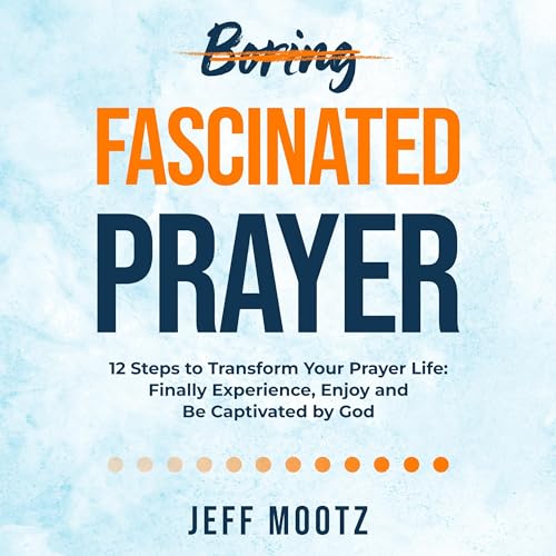 Fascinated Prayer