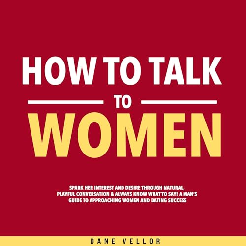 How to Talk to Women