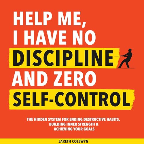 Help Me, I Have No Discipline and Zero Self-Control