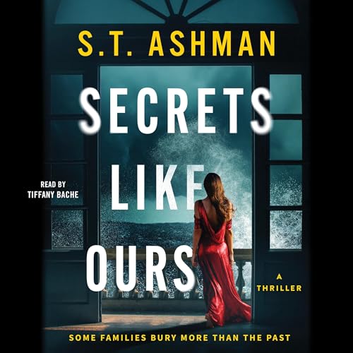 Secrets Like Ours by S.T. Ashman