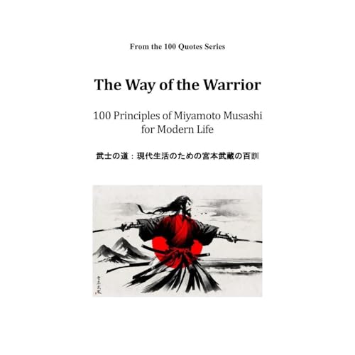 The Way of the Warrior by Spencer 100 Quotes Series