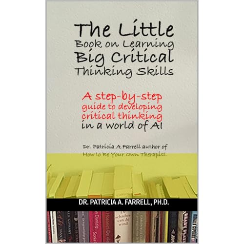 The Little Book on Learning Big Critical Thinking Skills