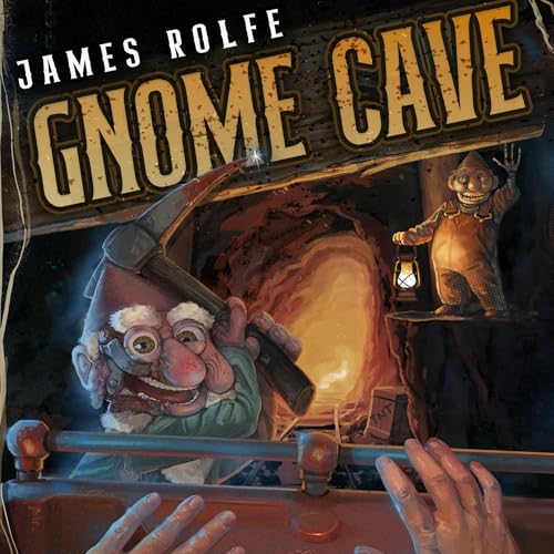Gnome Cave by James Rolfe
