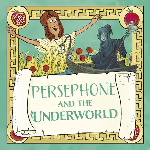 Persephone and the Underworld by Claudia Martin