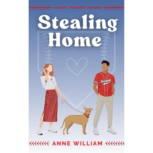 Stealing Home by Anne William