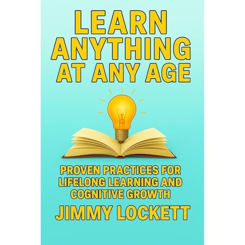 Learn Anything at Any Age