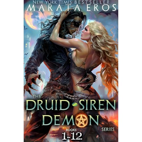 Druid • Siren • Demon: The Complete Series (Books 1–12)