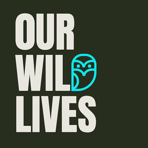 Our Wild Lives by The Wildlife Society