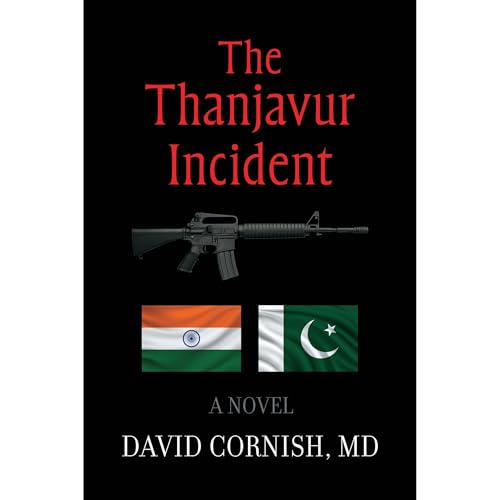The Thanjavur Incident by David Cornish MD