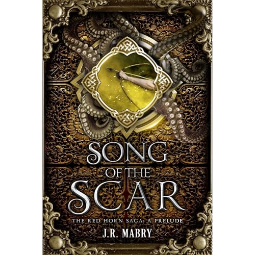 Song of the Scar by J.R. Mabry