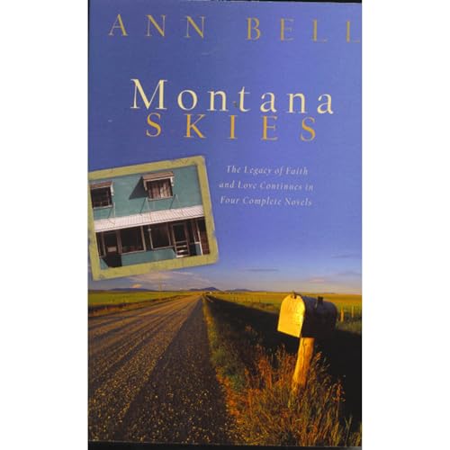 Montana Skies: The Legacy of Faith and Love Continues in Four Complete Novels
