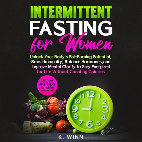 Intermittent Fasting for Women by K. Winn