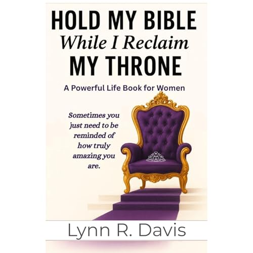 Hold My Bible While I Reclaim My Throne