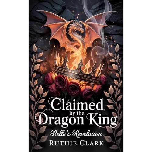 Claimed by the Dragon King: Belle's Revelation