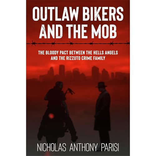Outlaw Bikers and the Mob