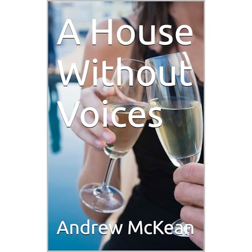 A House Without Voices by Andrew McKean