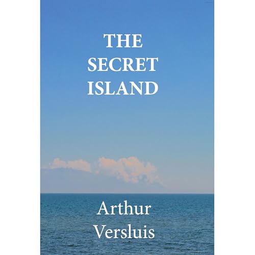 The Secret Island by Arthur Versluis