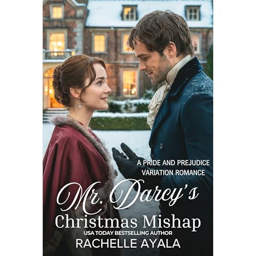 Mr. Darcy's Christmas Mishap