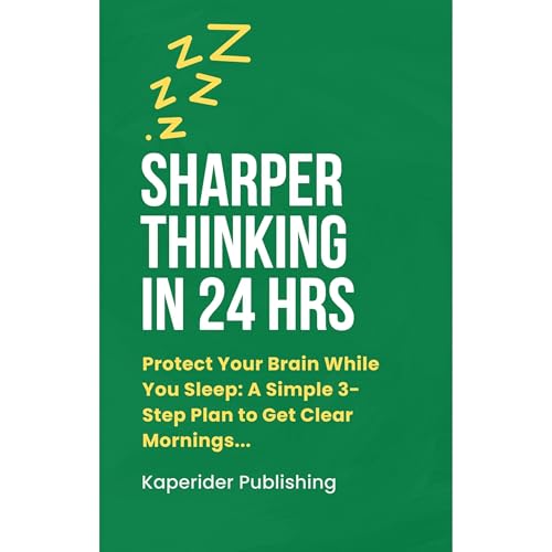 Sharper Thinking in 24 Hours