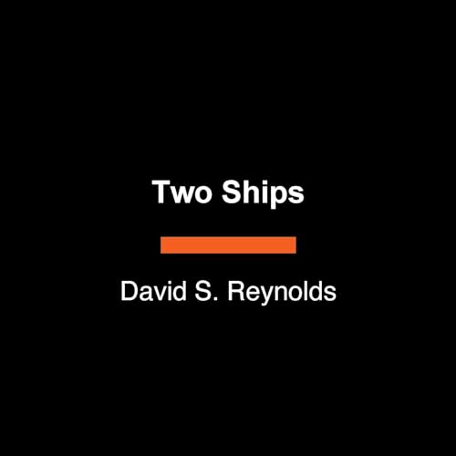 Two Ships by David S. Reynolds