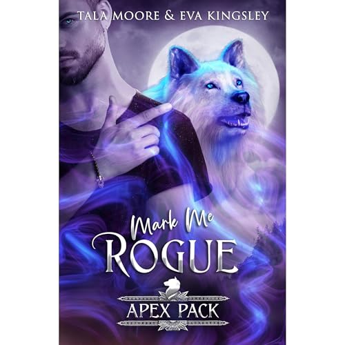 Mark Me Rogue by Tala Moore