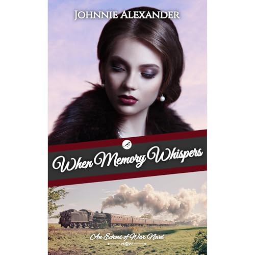 When Memory Whispers by Johnnie Alexander