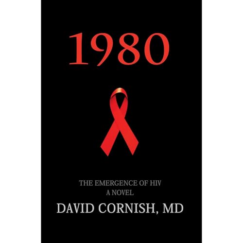 1980: The Emergence of HIV