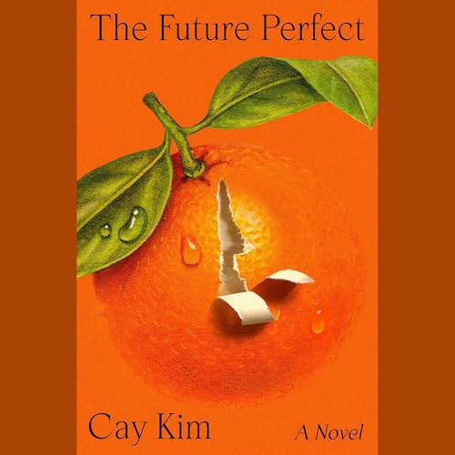 The Future Perfect by Cay Kim