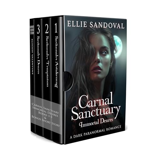 The Immortal Desires Trilogy: Carnal Sanctuary Books 1-3