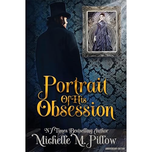 Portrait of His Obsession by Michelle M. Pillow